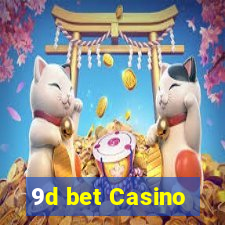 9d bet Casino